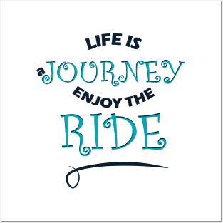 life is a journey Posters and Art